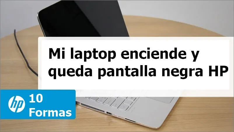 HP notebook no enciende la pantalla: soluciones y consejos - Cómo apagar una laptop HP si la pantalla está negra hp notebook no enciende pantalla - Cómo apagar una laptop HP si la pantalla está negra