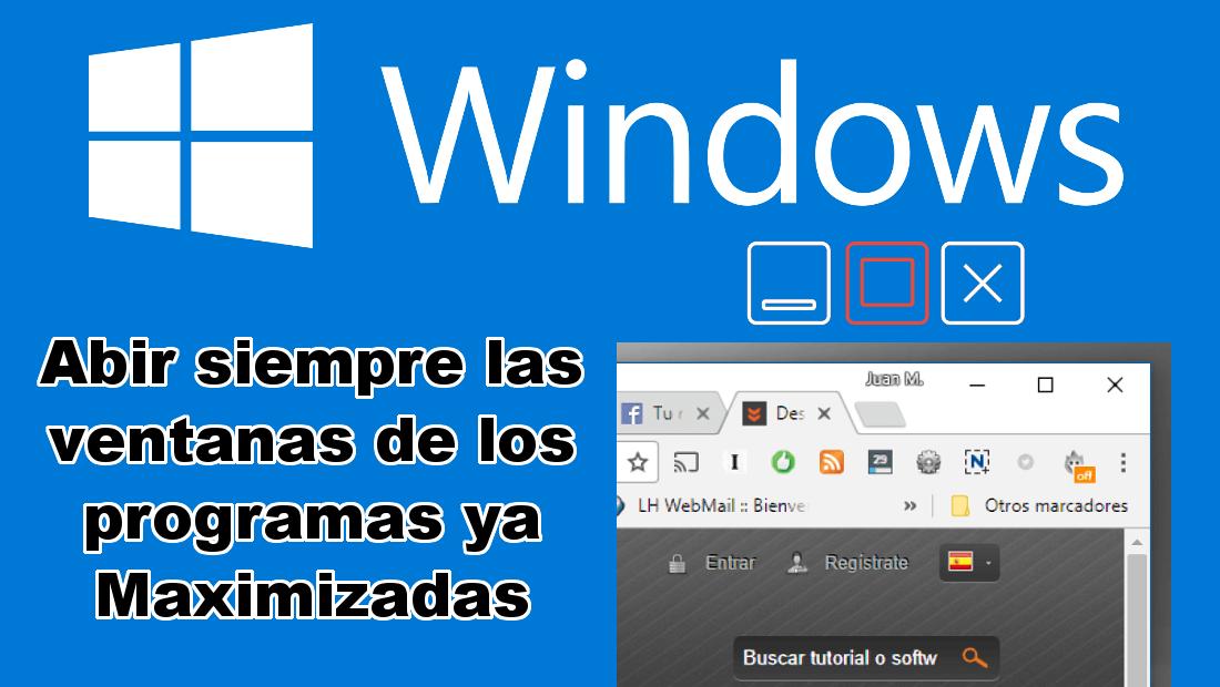 maximizar pantalla windows 10 - Cómo maximizar una ventana si no me deja