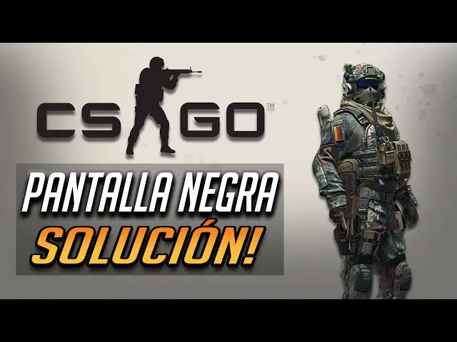 Cómo solucionar el problema de CS GO pantalla negra - Cómo poner el CS GO en pantalla completa cs go pantalla negra - Cómo poner el CS GO en pantalla completa